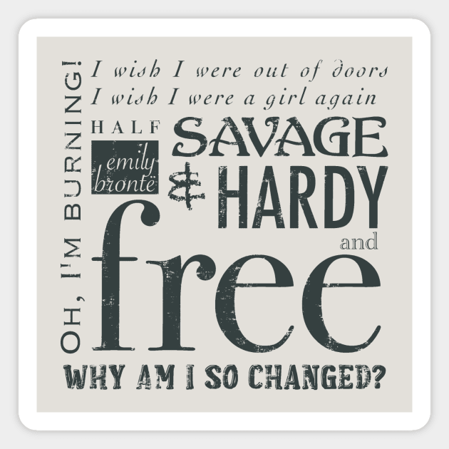 Wuthering Heights Cathy Quote Emily Brontë Magnet by SavageHardyFree